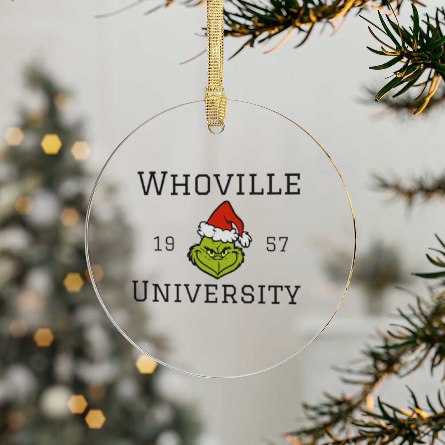 Whoville University!  Grinch Acrylic Ornaments