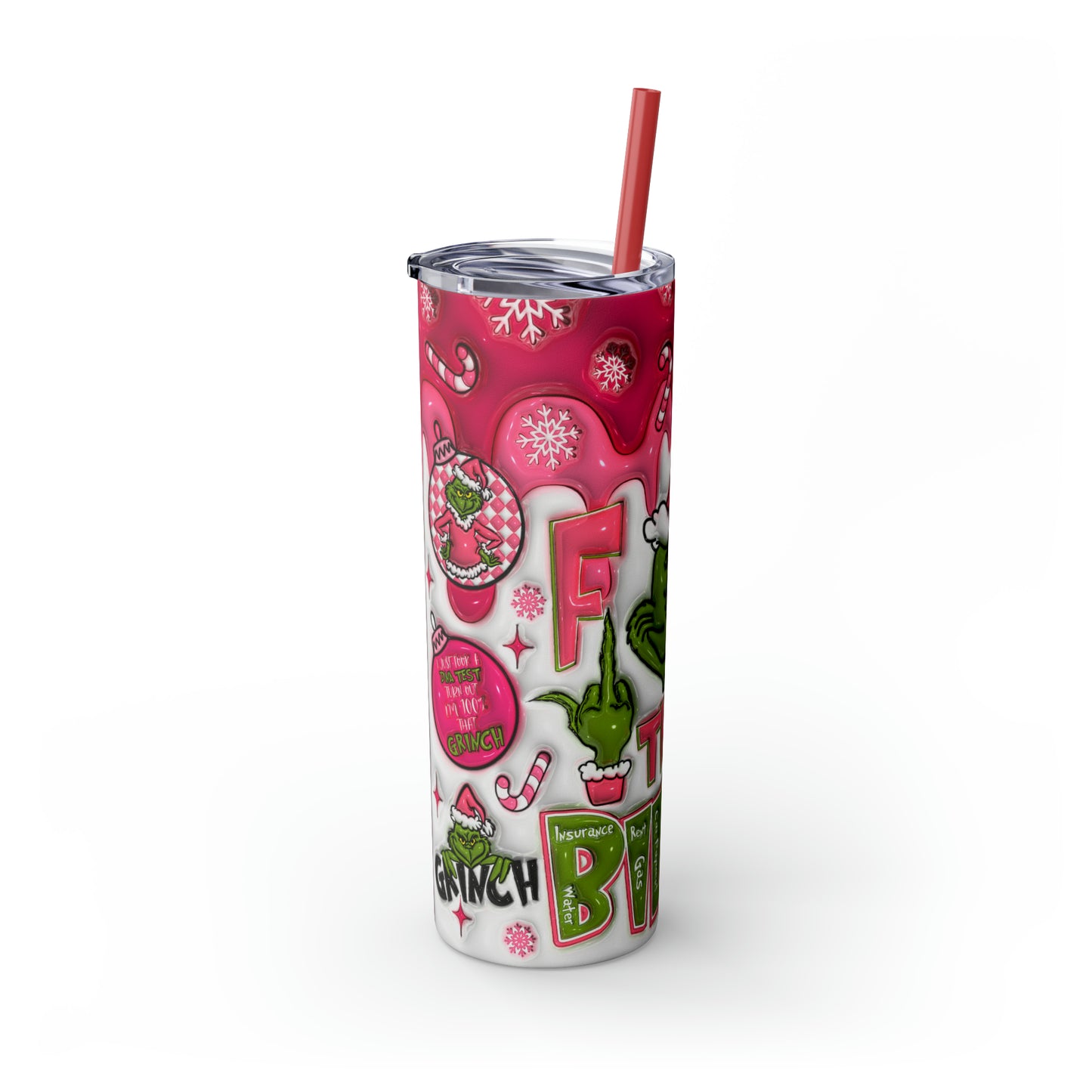 F Them Bliss Grinch  Skinny Tumbler with Straw, 20oz