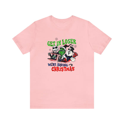 Get in the Car Friends We're Saving Christmas!  Unisex Jersey Short Sleeve Tee