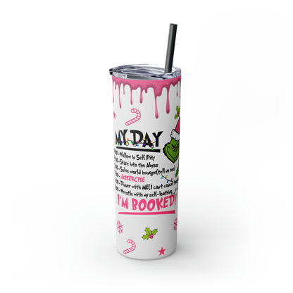 Grinch Daily Schedule  Skinny Tumbler with Straw, 20oz