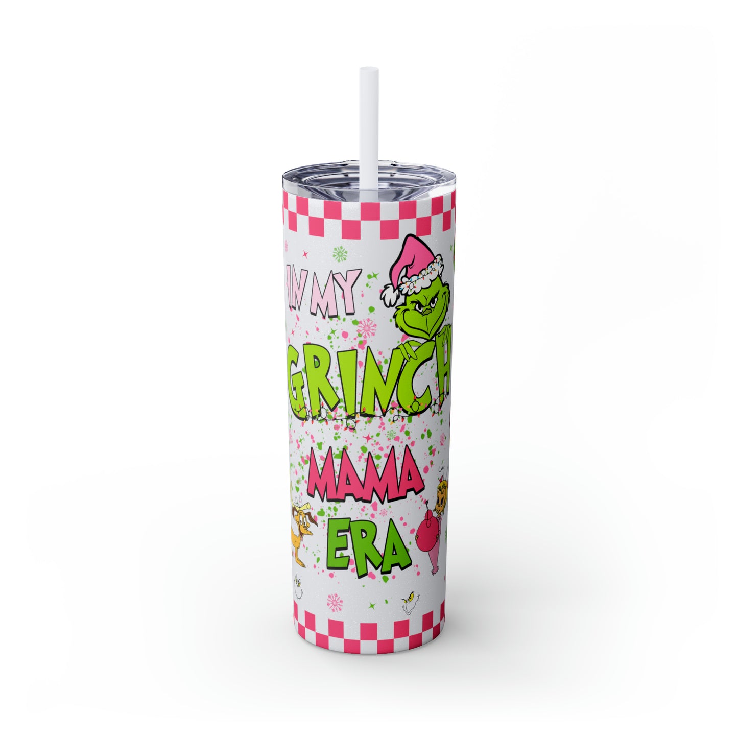 In My Grinch Mama Era  Skinny Tumbler with Straw, 20oz