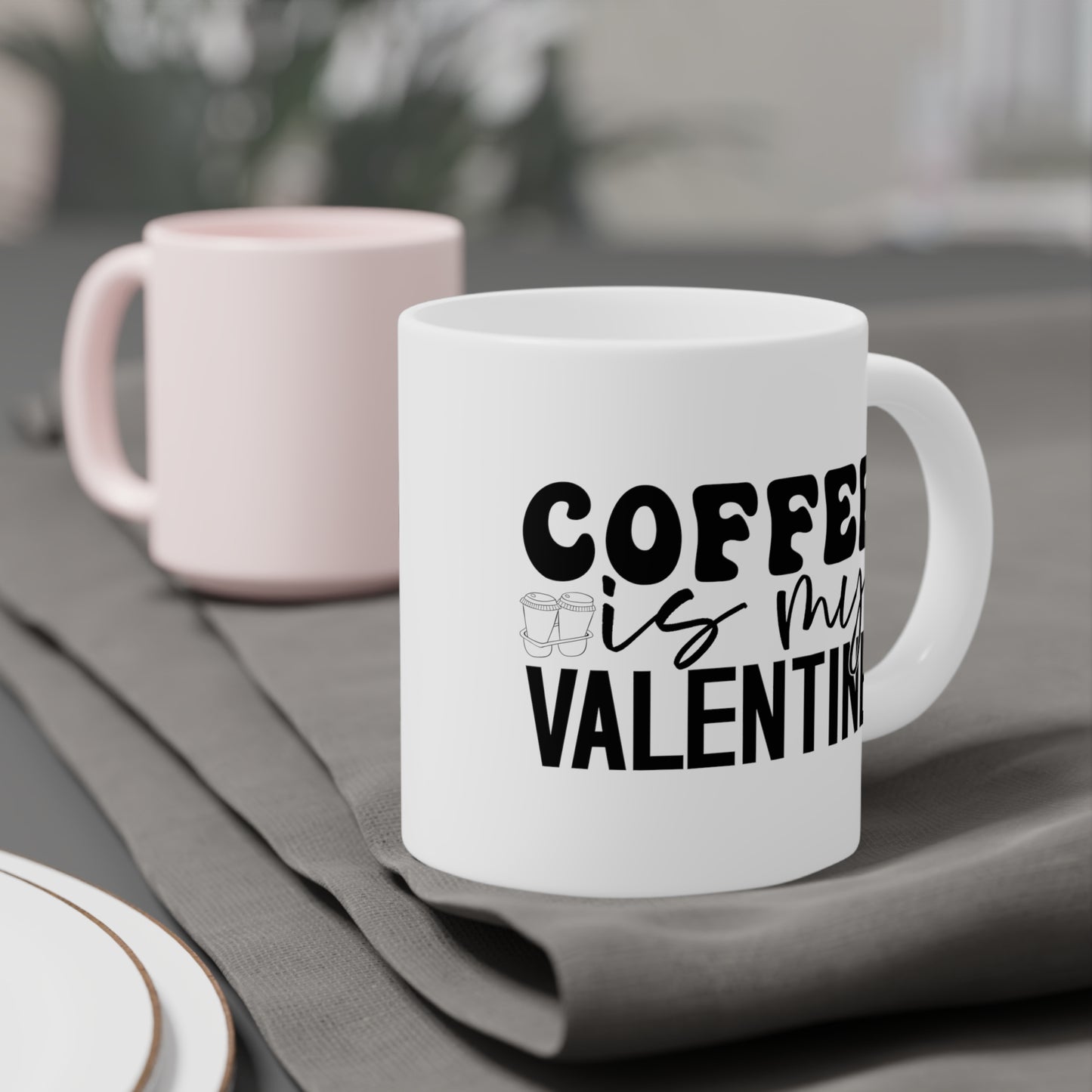 Coffee is My Valentine  Ceramic Mugs (11oz\15oz\20oz)