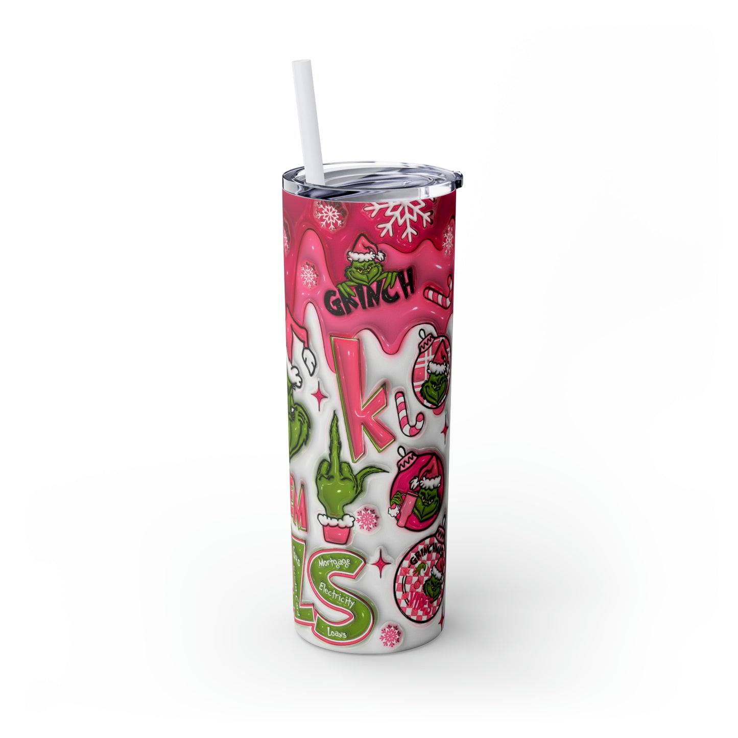 F Them Bliss Grinch  Skinny Tumbler with Straw, 20oz