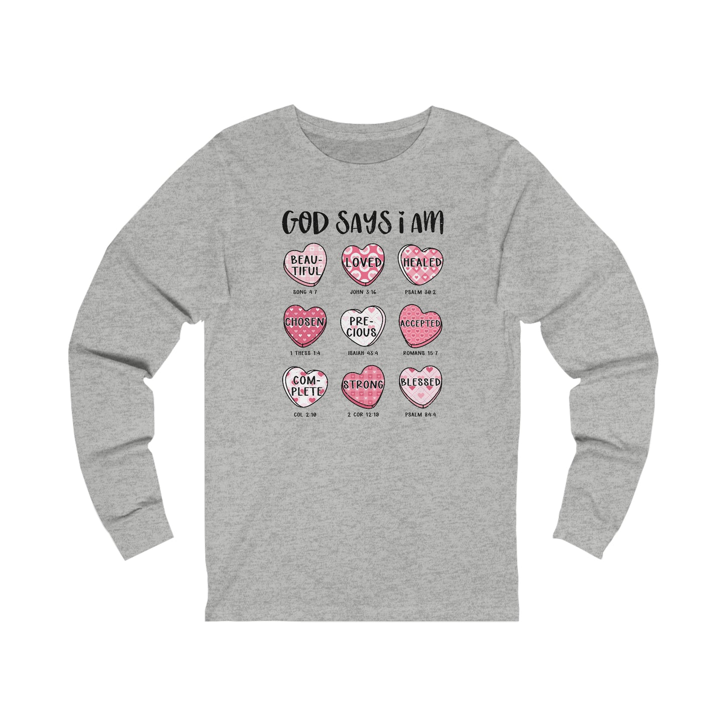 God Says I Am Candy Hearts  Unisex Jersey Long Sleeve Tee