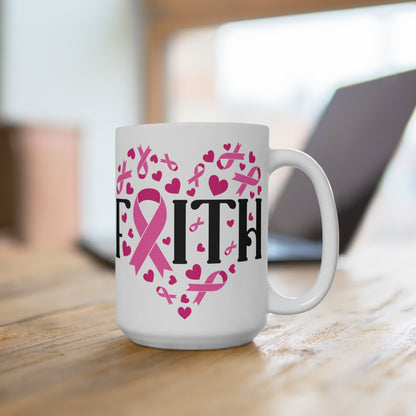 Breast Cancer Awareness Faith Motivational Ceramic Mugs (11oz\15oz\20oz)