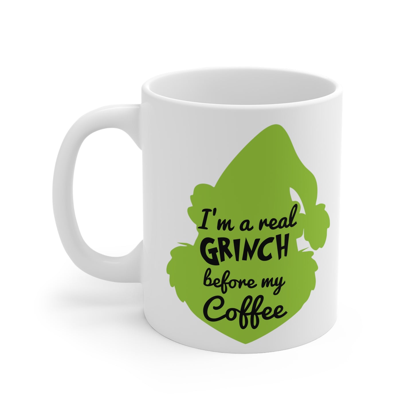 I'm a Grinch Before Coffee  Ceramic Mugs (11oz\15oz\20oz)