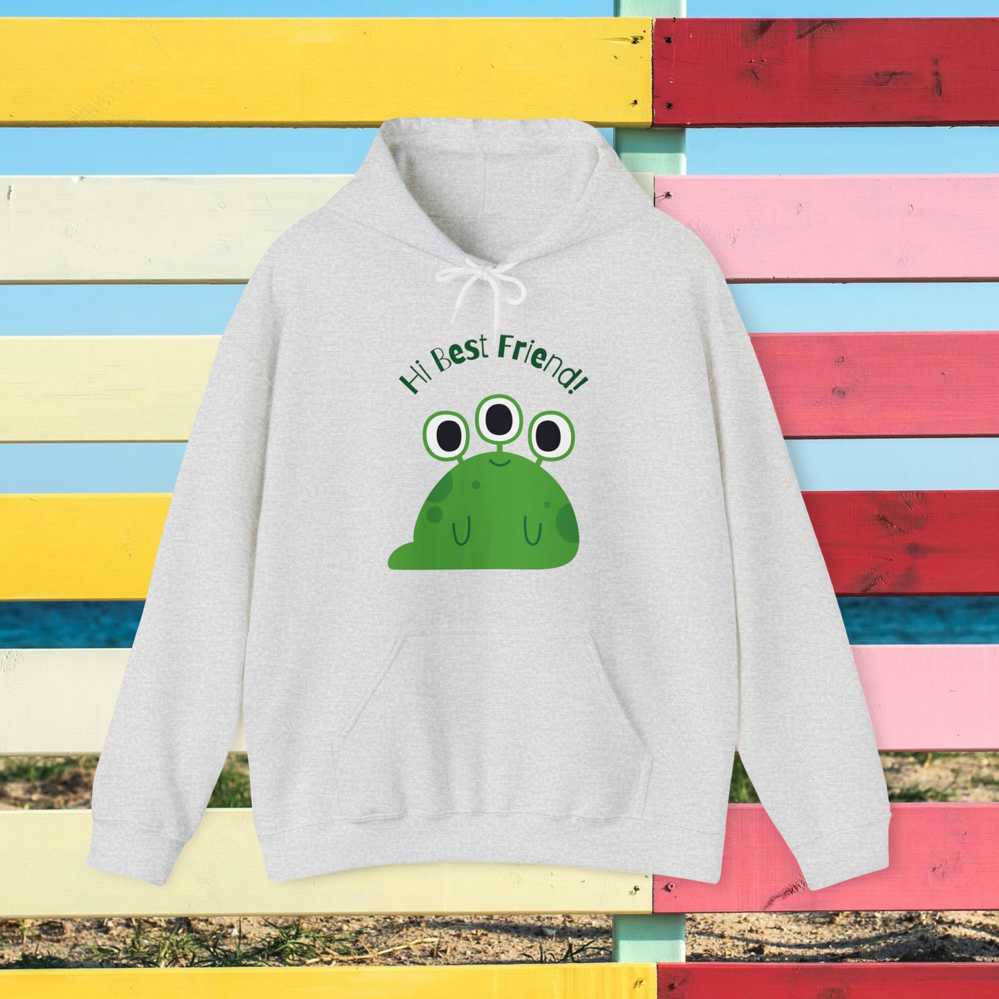 Hi My Best Friend Hooded Sweatshirt, Alien Sweatshirt, Little Monster