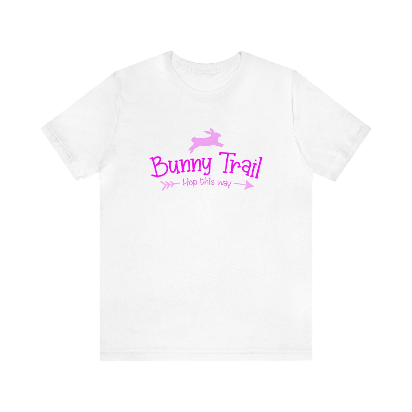 Bunny Trail  Hop this Way  Unisex Jersey Short Sleeve Tee