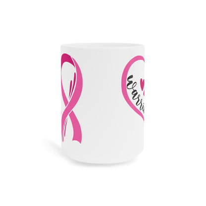 Breast Cancer Awareness Warrior Ceramic Mugs (11oz\15oz\20oz)