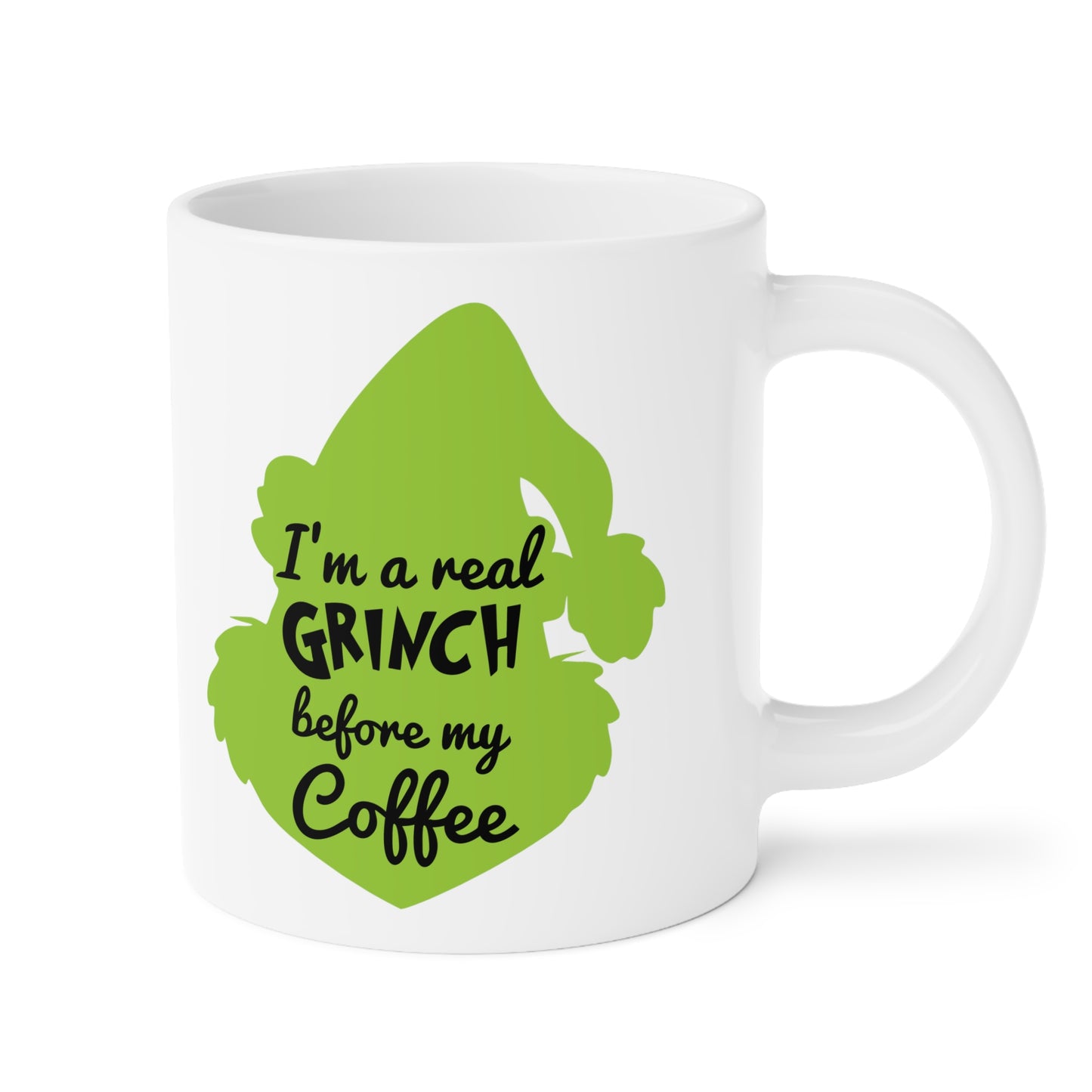 I'm a Grinch Before Coffee  Ceramic Mugs (11oz\15oz\20oz)