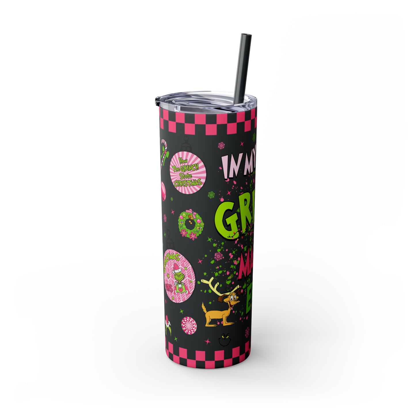 In My Grinch Mama Era  Skinny Tumbler with Straw, 20oz