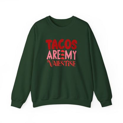 Tacos Are My Valentine!  Unisex Heavy Blend™ Crewneck Sweatshirt