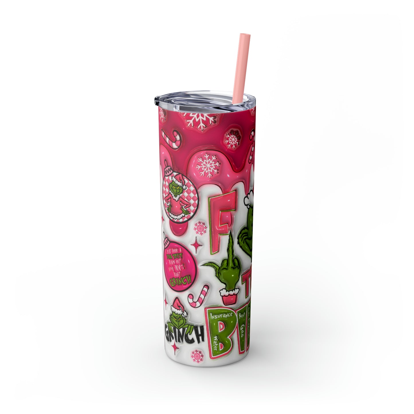 F Them Bliss Grinch  Skinny Tumbler with Straw, 20oz