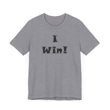 I Win! Unisex Jersey Tee - Perfect for Celebrations and Everyday Wins