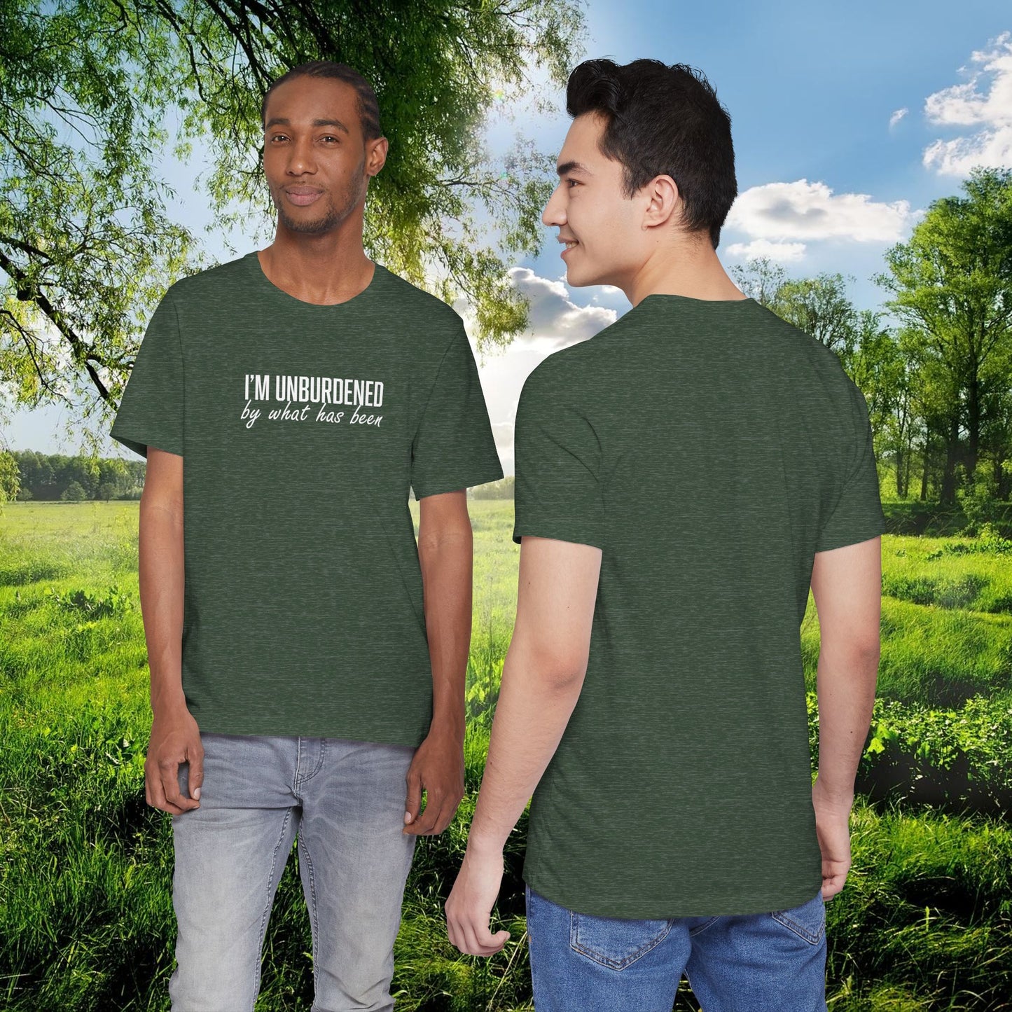I'm Unburdened by What Has Been  Unisex Jersey Short Sleeve Tee