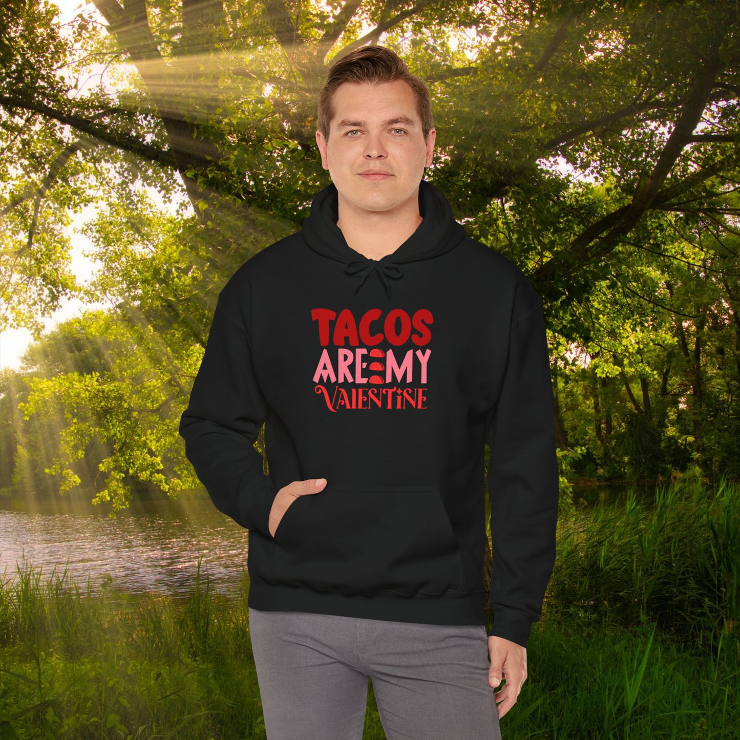 Tacos Are My Valentine!  Unisex Heavy Blend™ Hooded Sweatshirt